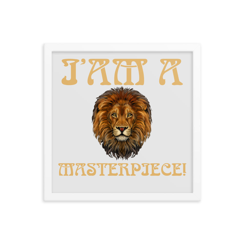 “I’AM A MASTERPIECE!"Framed Poster W/Fawn Font