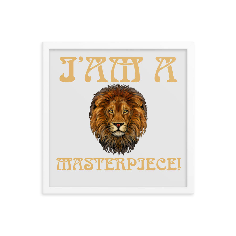 “I’AM A MASTERPIECE!"Framed Poster W/Fawn Font