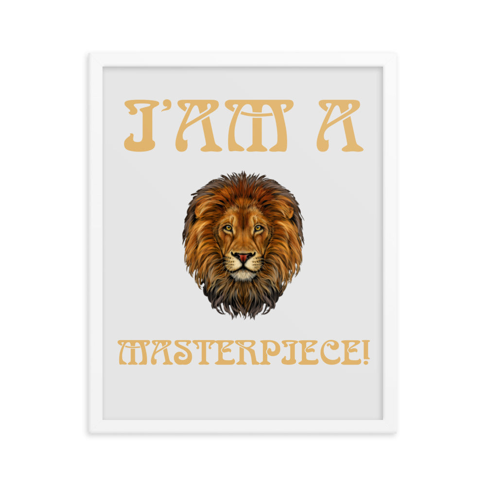“I’AM A MASTERPIECE!"Framed Poster W/Fawn Font