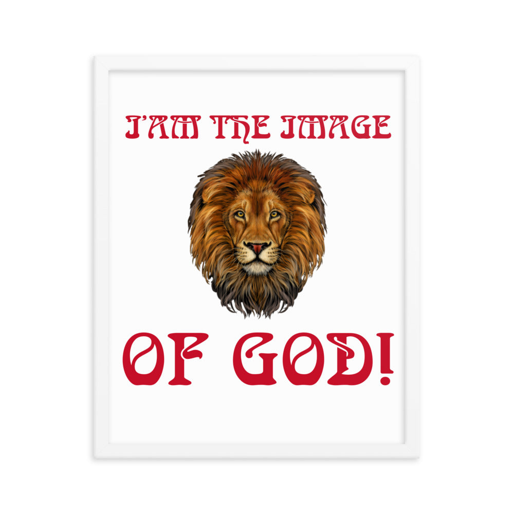 “I’AM THE IMAGE OF GOD!"Framed Poster W/Red Font