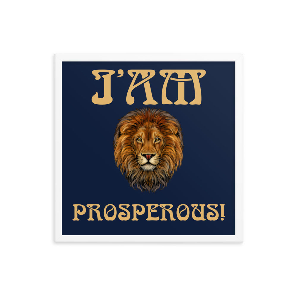 “I’AM PROSPEROUS!"Navy Framed Poster W/Fawn Font