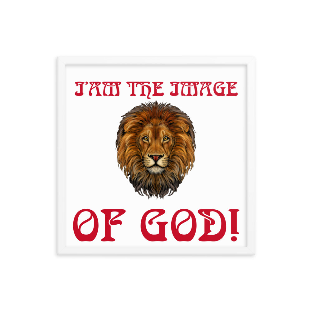 “I’AM THE IMAGE OF GOD!"Framed Poster W/Red Font