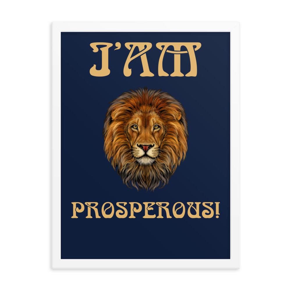 “I’AM PROSPEROUS!"Navy Framed Poster W/Fawn Font