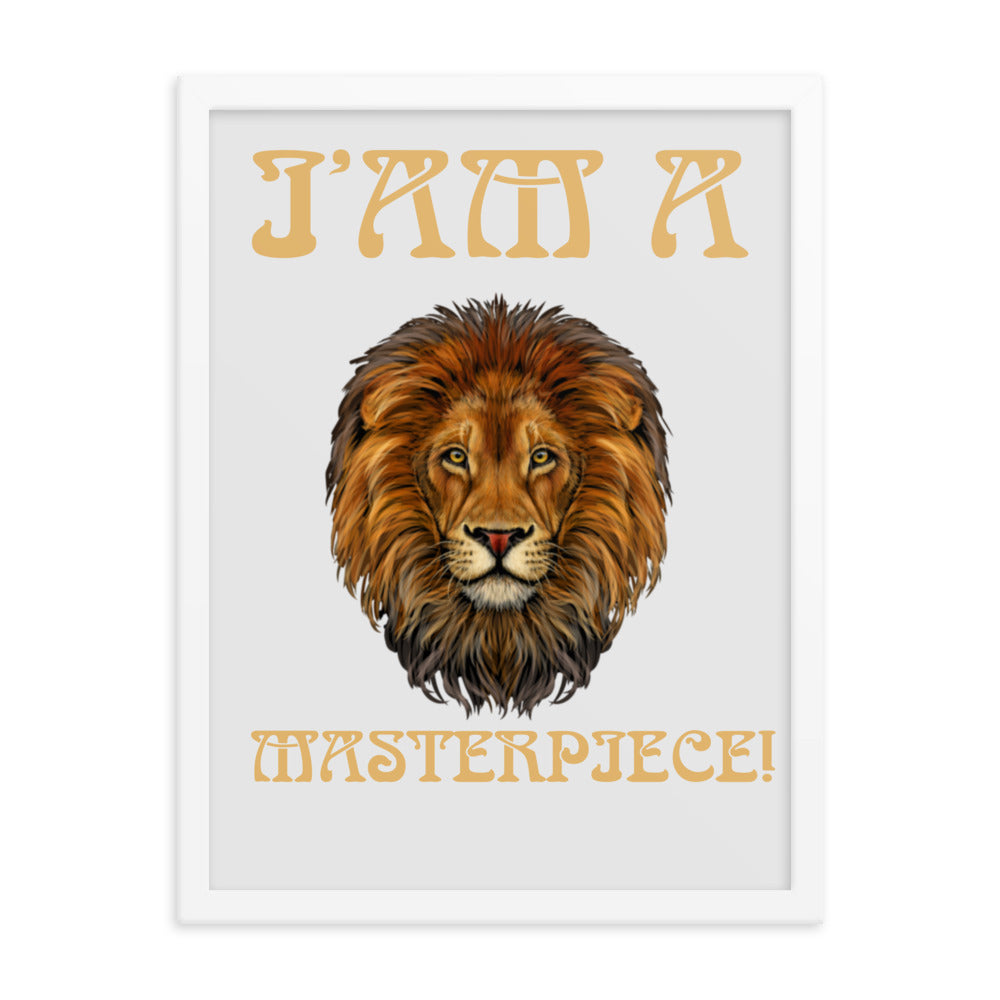 “I’AM A MASTERPIECE!"Framed Poster W/Fawn Font