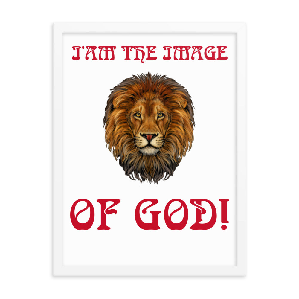 “I’AM THE IMAGE OF GOD!"Framed Poster W/Red Font
