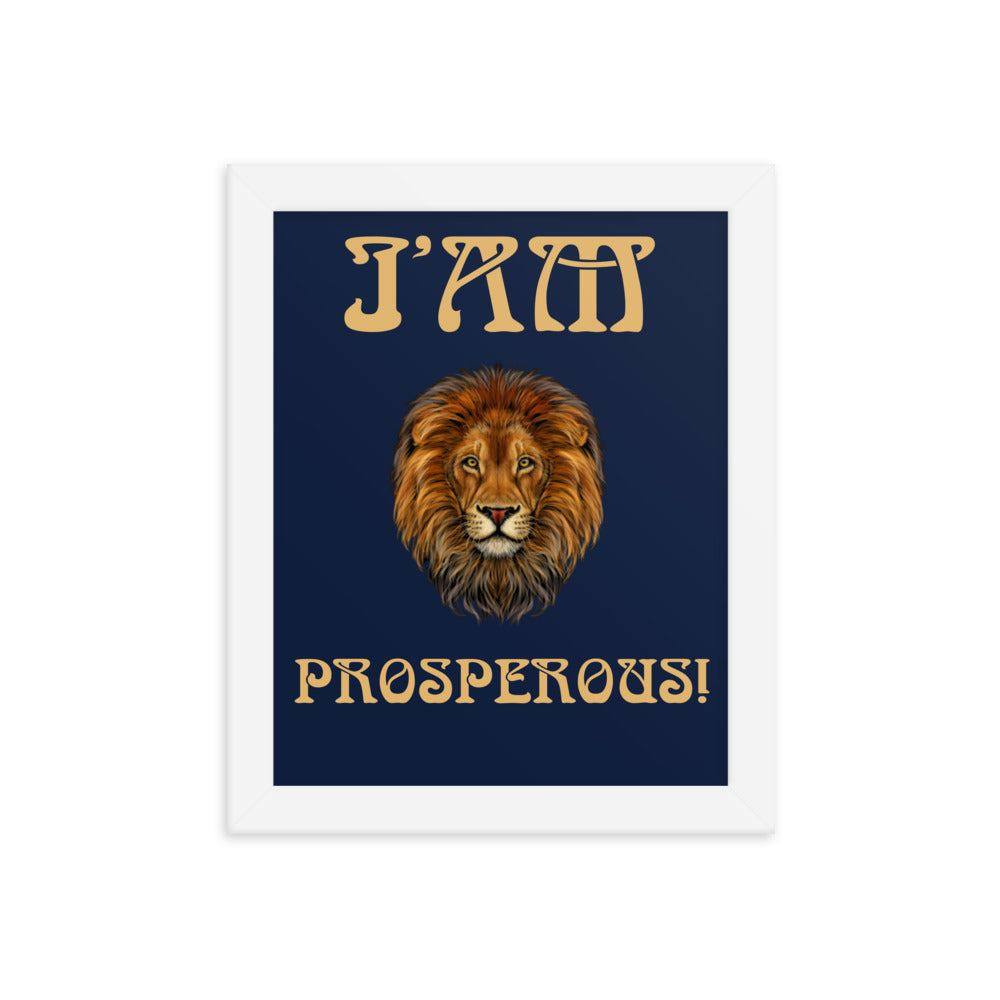 “I’AM PROSPEROUS!"Navy Framed Poster W/Fawn Font