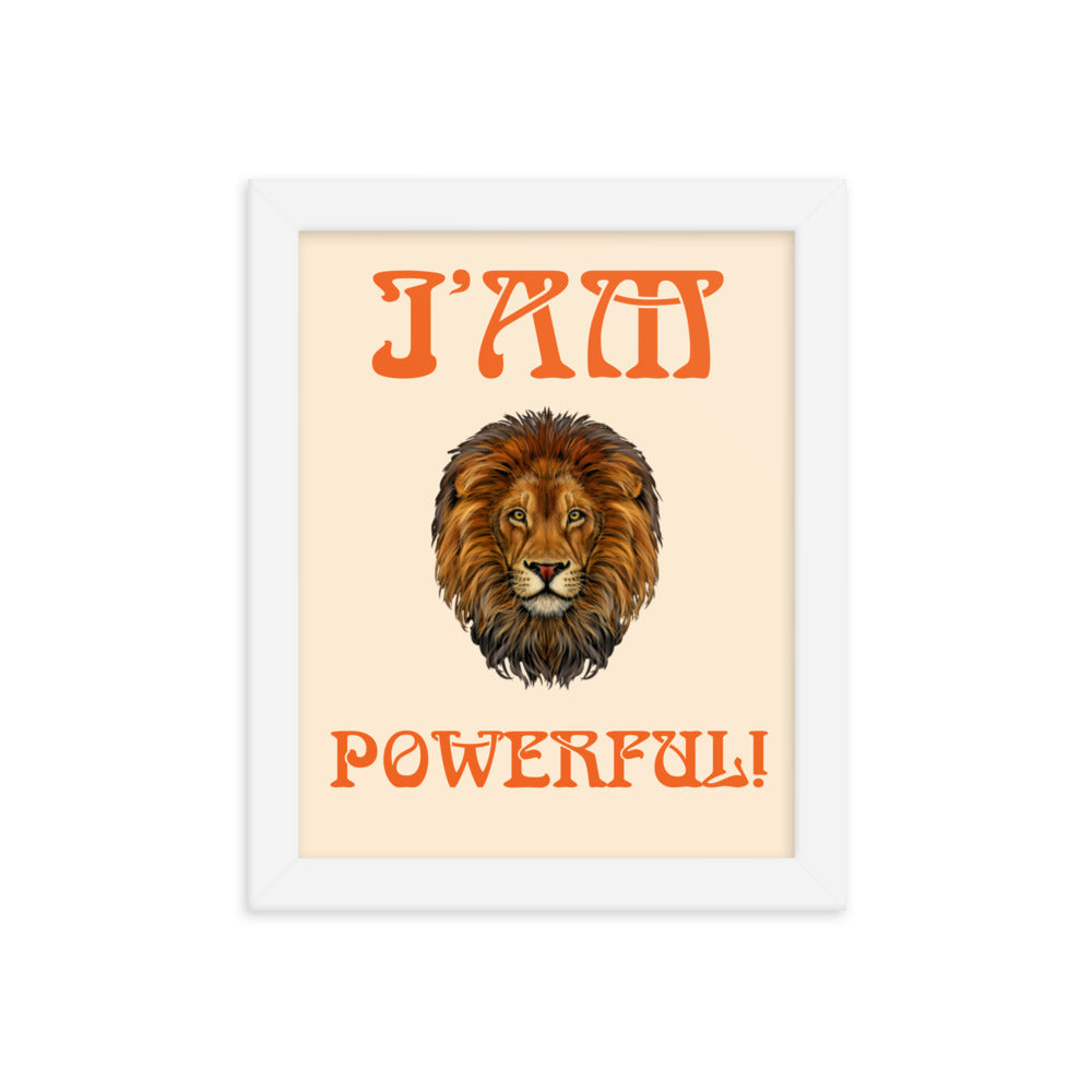 “I’AM POWERFUL!"Framed Poster W/Orange Font