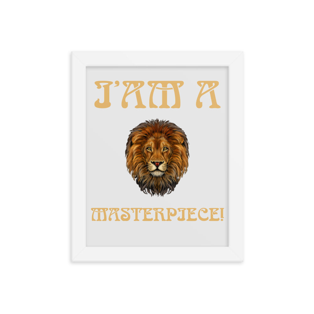 “I’AM A MASTERPIECE!"Framed Poster W/Fawn Font