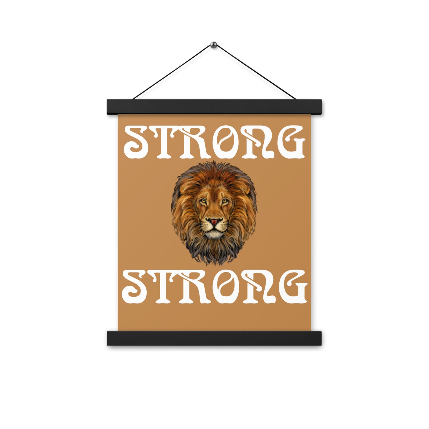 “STRONG” Light Brown Poster W/White Font