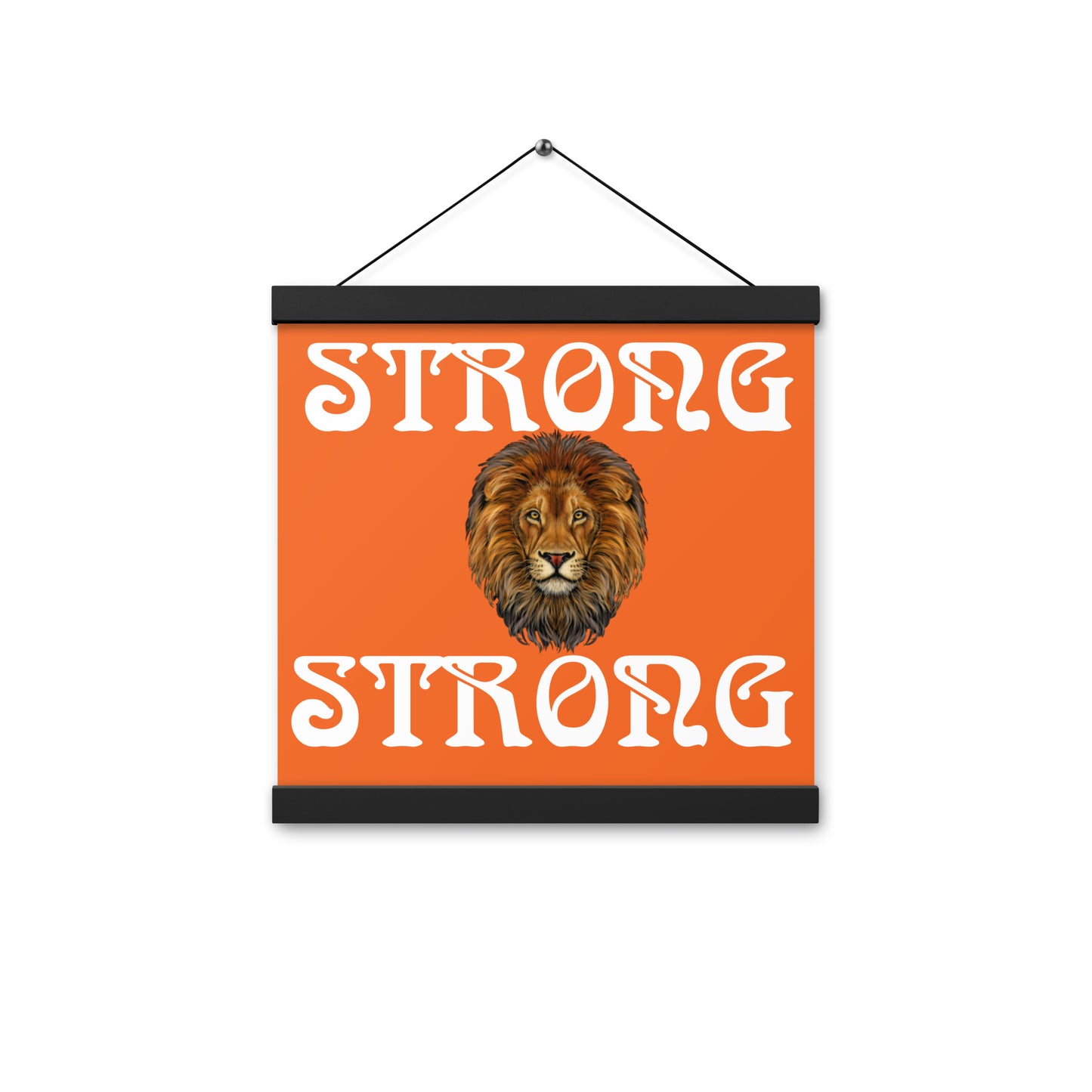 “STRONG” Orange Poster W/White Font