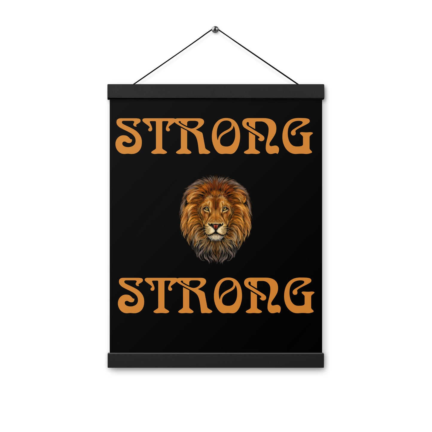“STRONG” Black Poster W/Bronze Font
