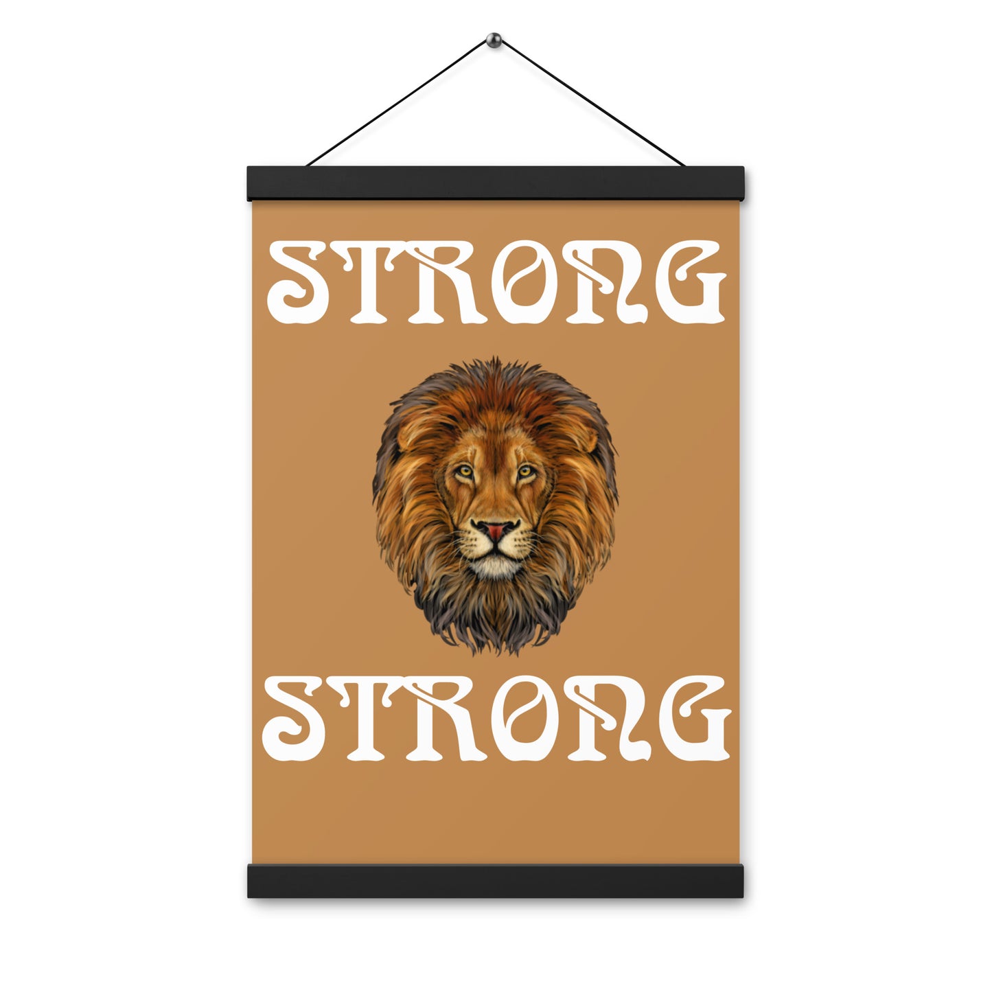“STRONG” Light Brown Poster W/White Font