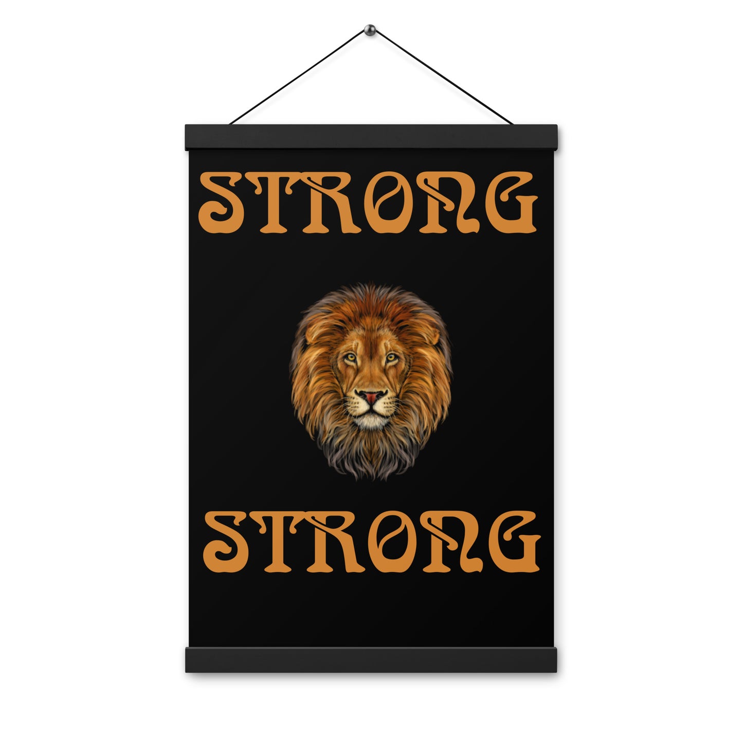 “STRONG” Black Poster W/Bronze Font