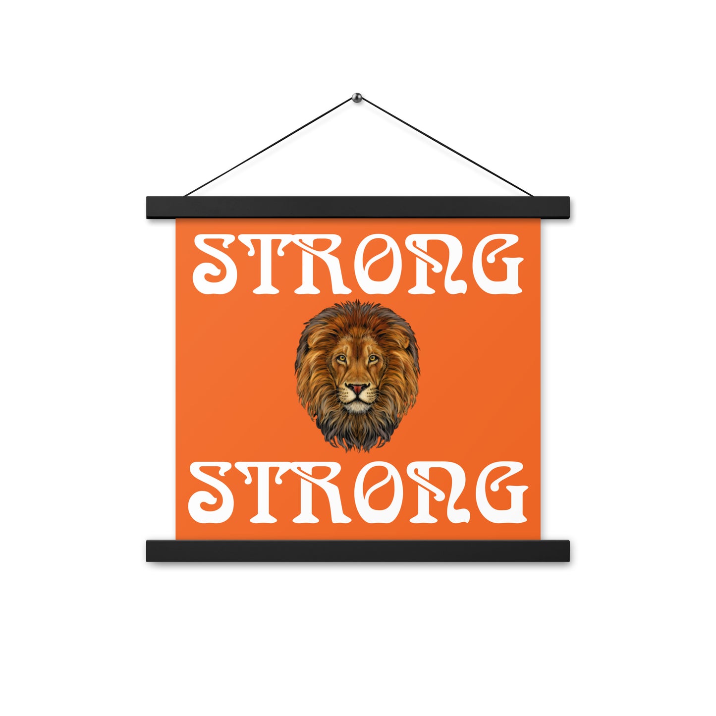 “STRONG” Orange Poster W/White Font