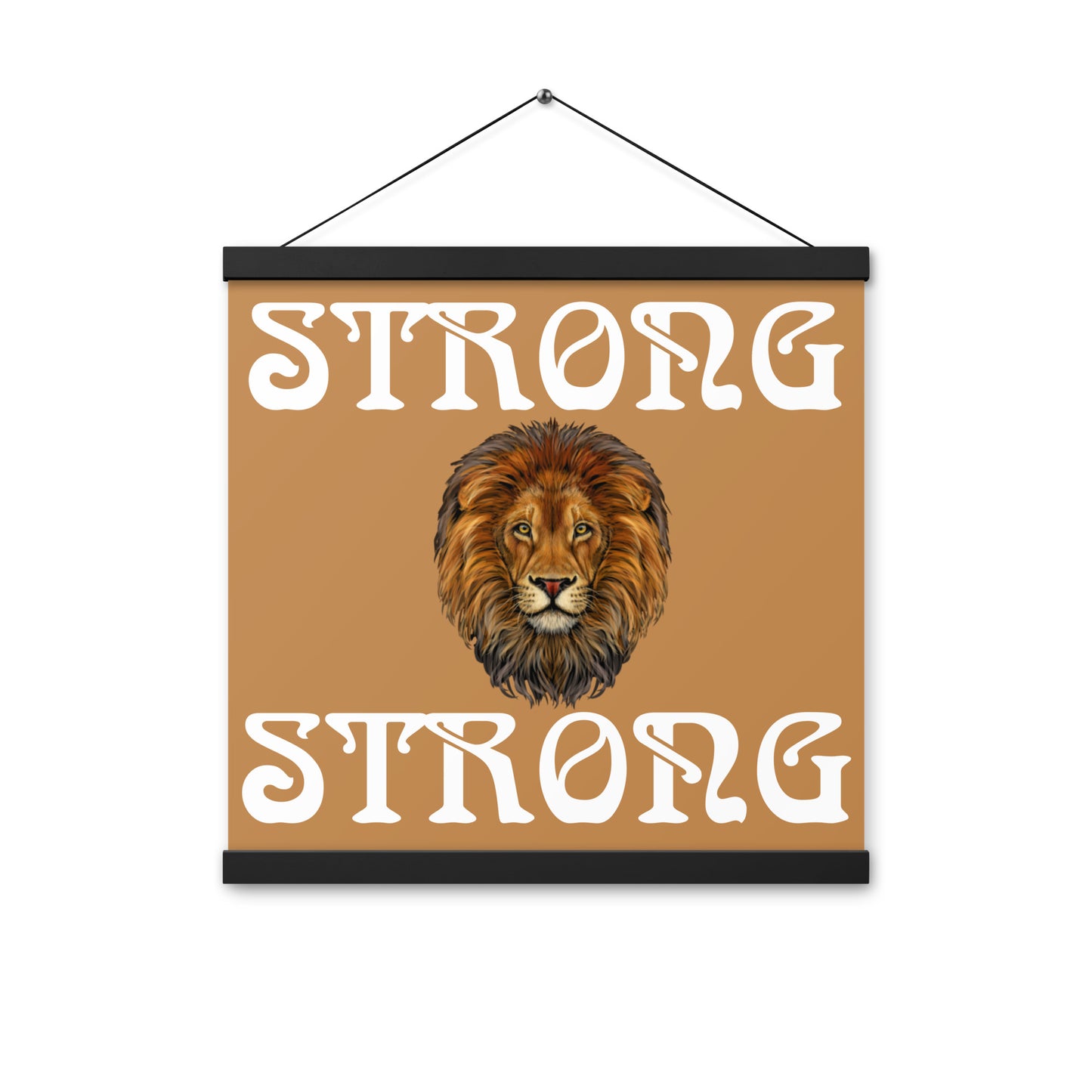 “STRONG” Light Brown Poster W/White Font