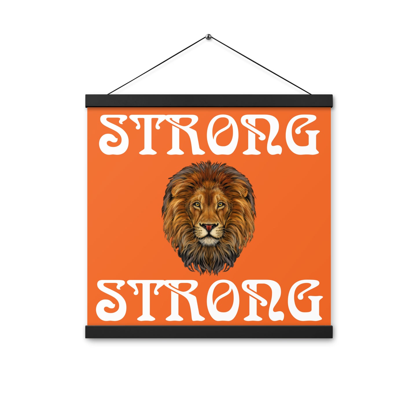“STRONG” Orange Poster W/White Font