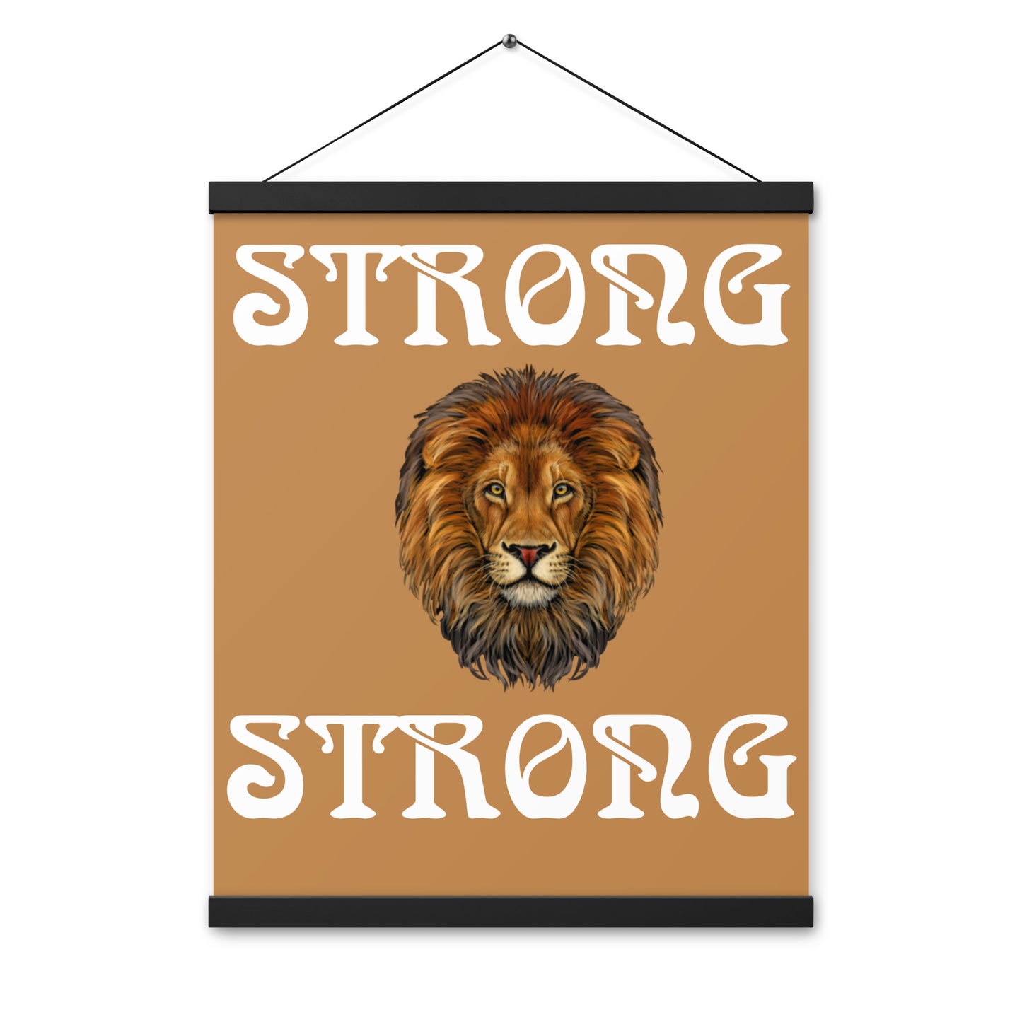 “STRONG” Light Brown Poster W/White Font