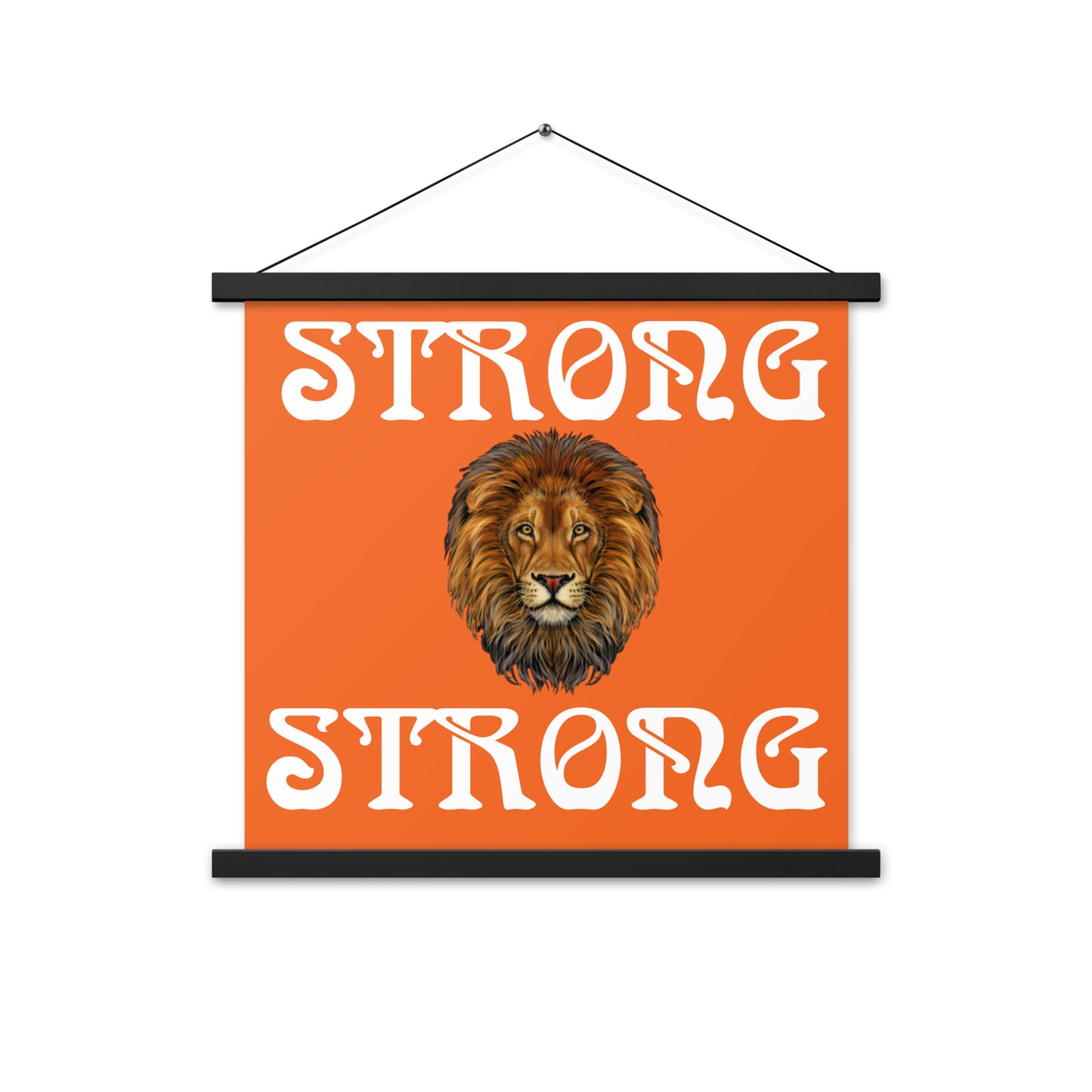 “STRONG” Orange Poster W/White Font
