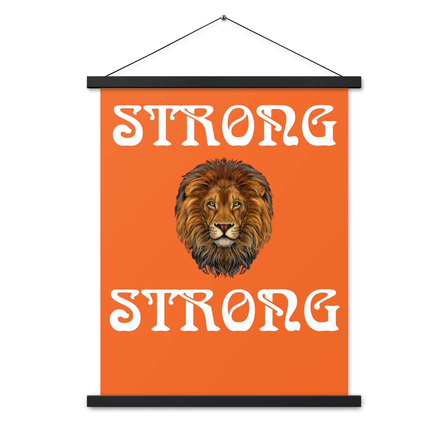 “STRONG” Orange Poster W/White Font