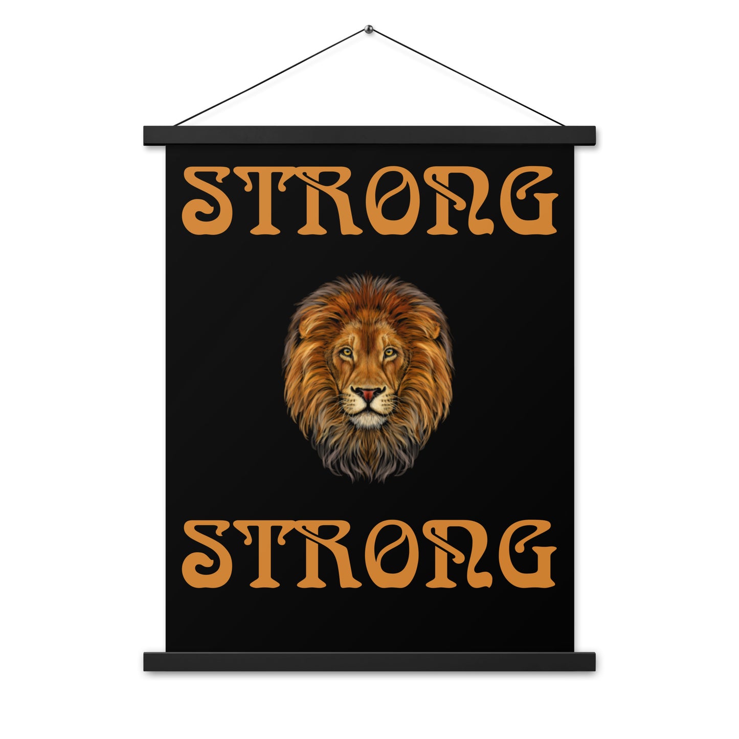 “STRONG” Black Poster W/Bronze Font