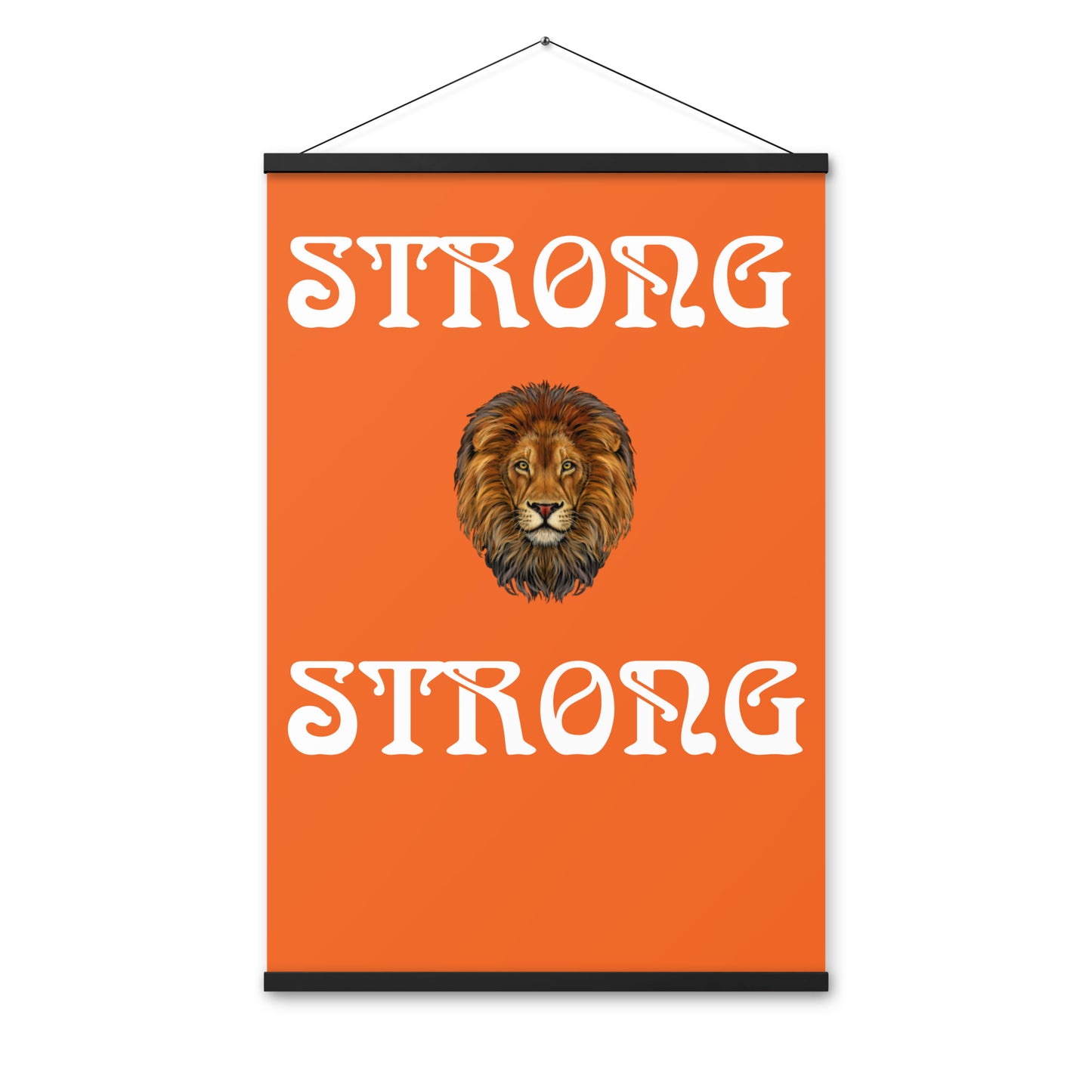 “STRONG” Orange Poster W/White Font