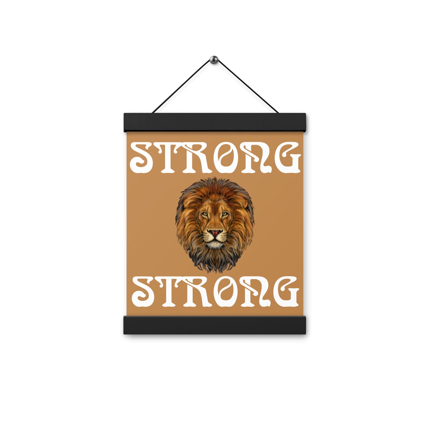 “STRONG” Light Brown Poster W/White Font