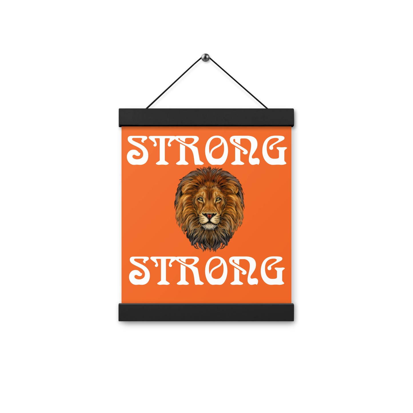 “STRONG” Orange Poster W/White Font
