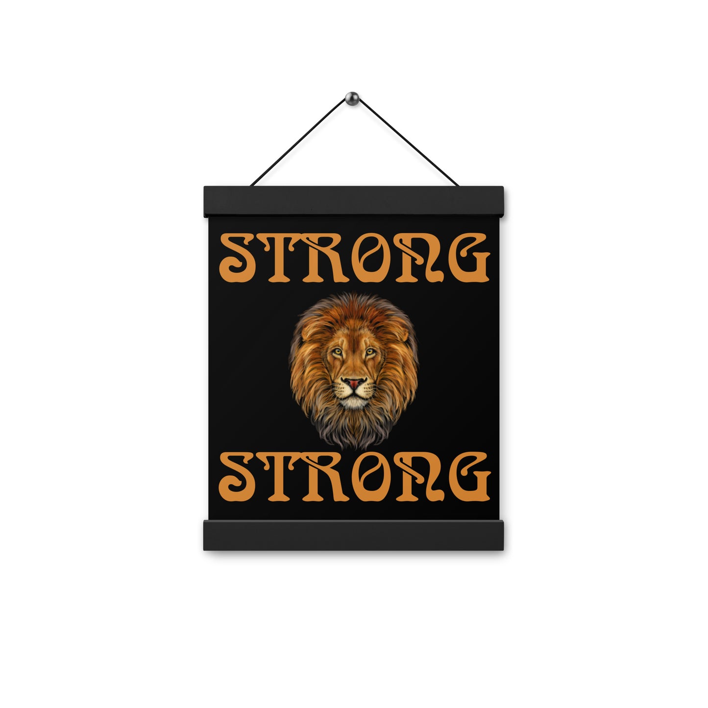 “STRONG” Black Poster W/Bronze Font