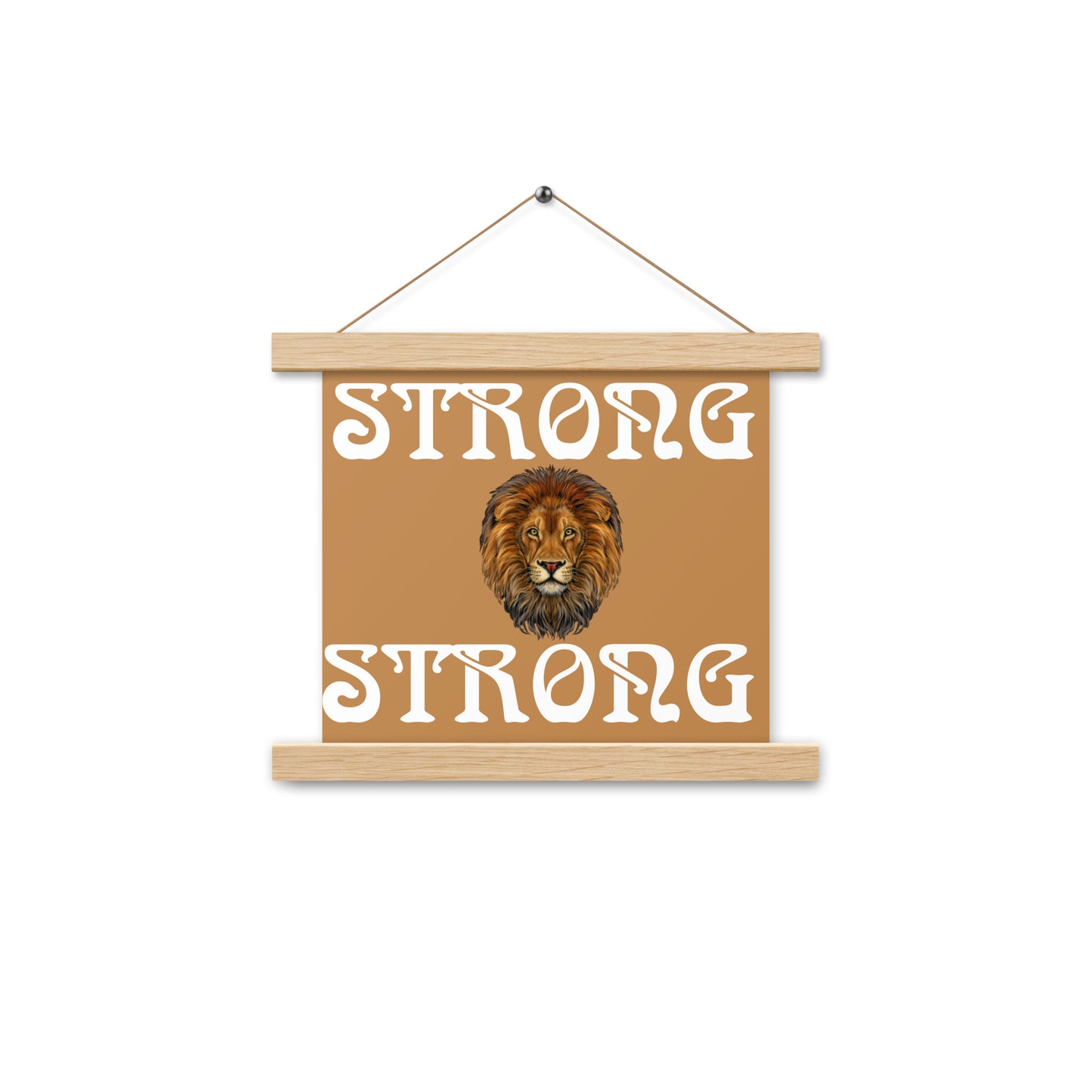 “STRONG” Light Brown Poster W/White Font