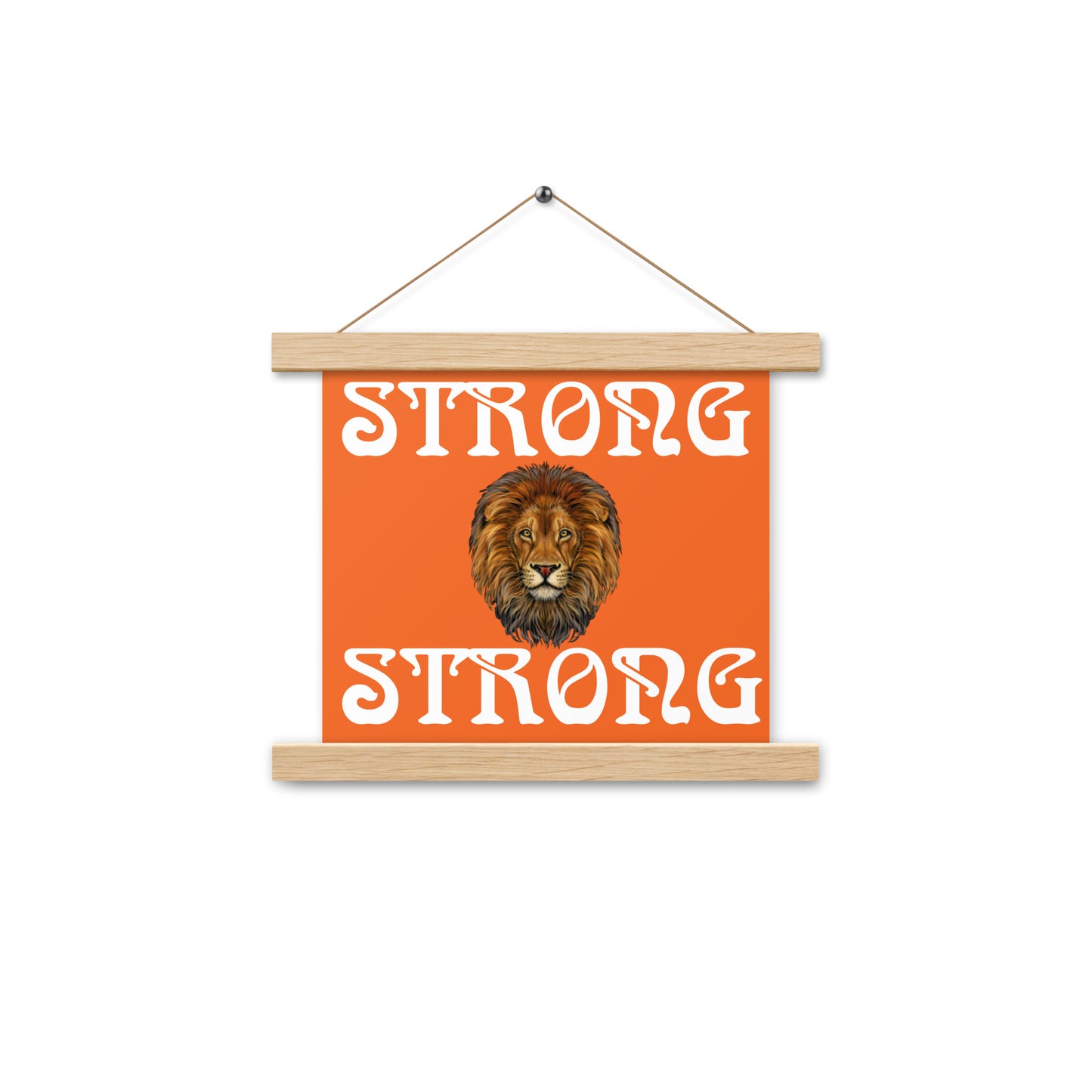“STRONG” Orange Poster W/White Font
