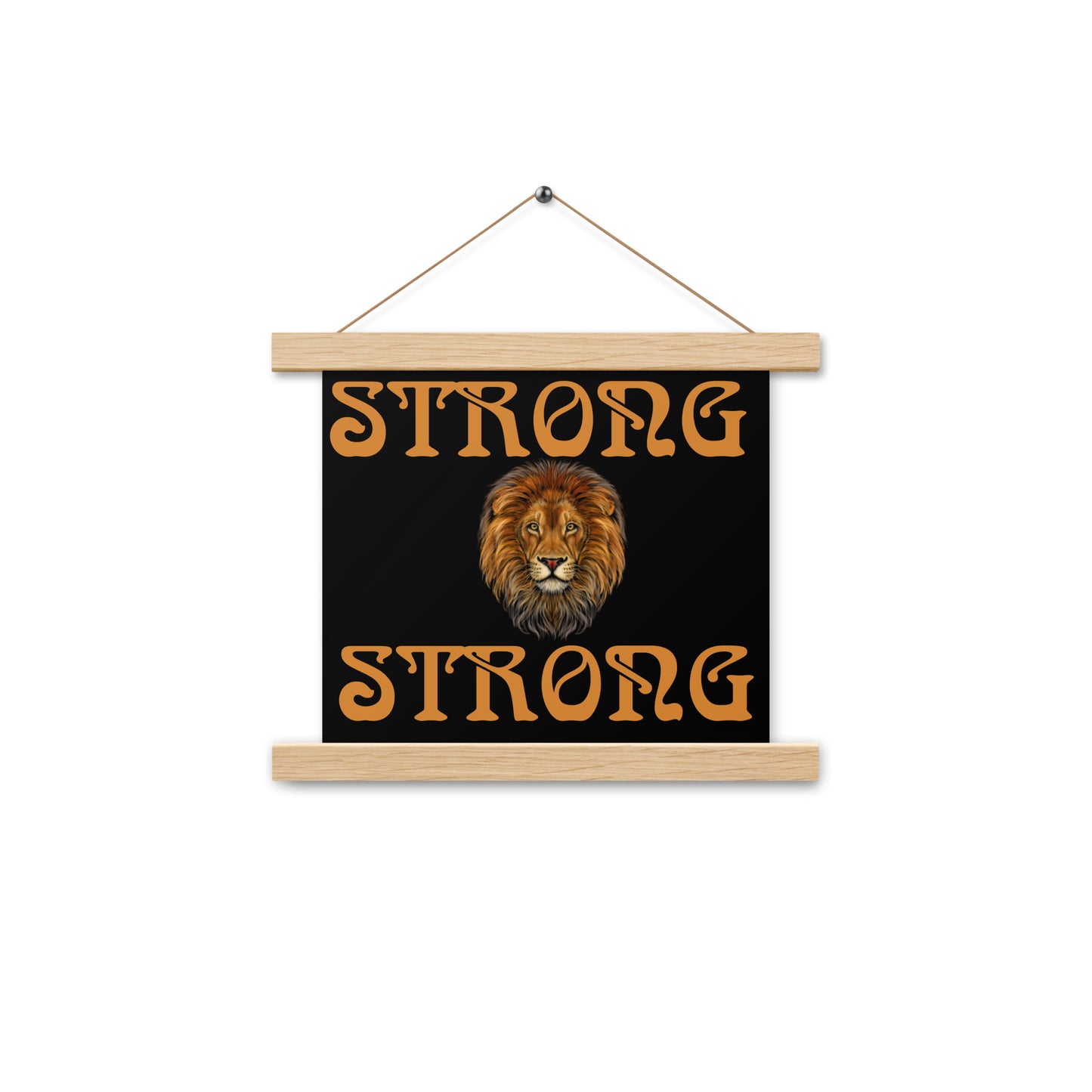 “STRONG” Black Poster W/Bronze Font