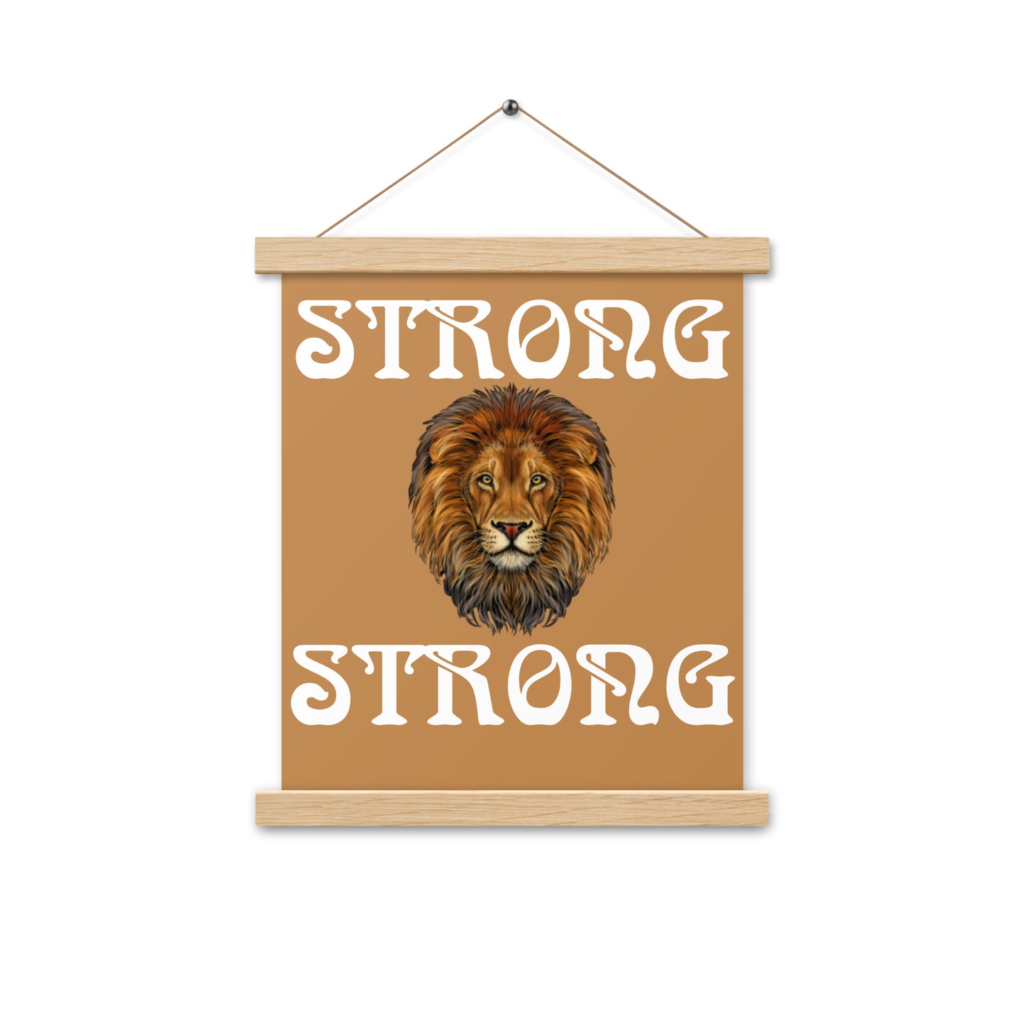“STRONG” Light Brown Poster W/White Font