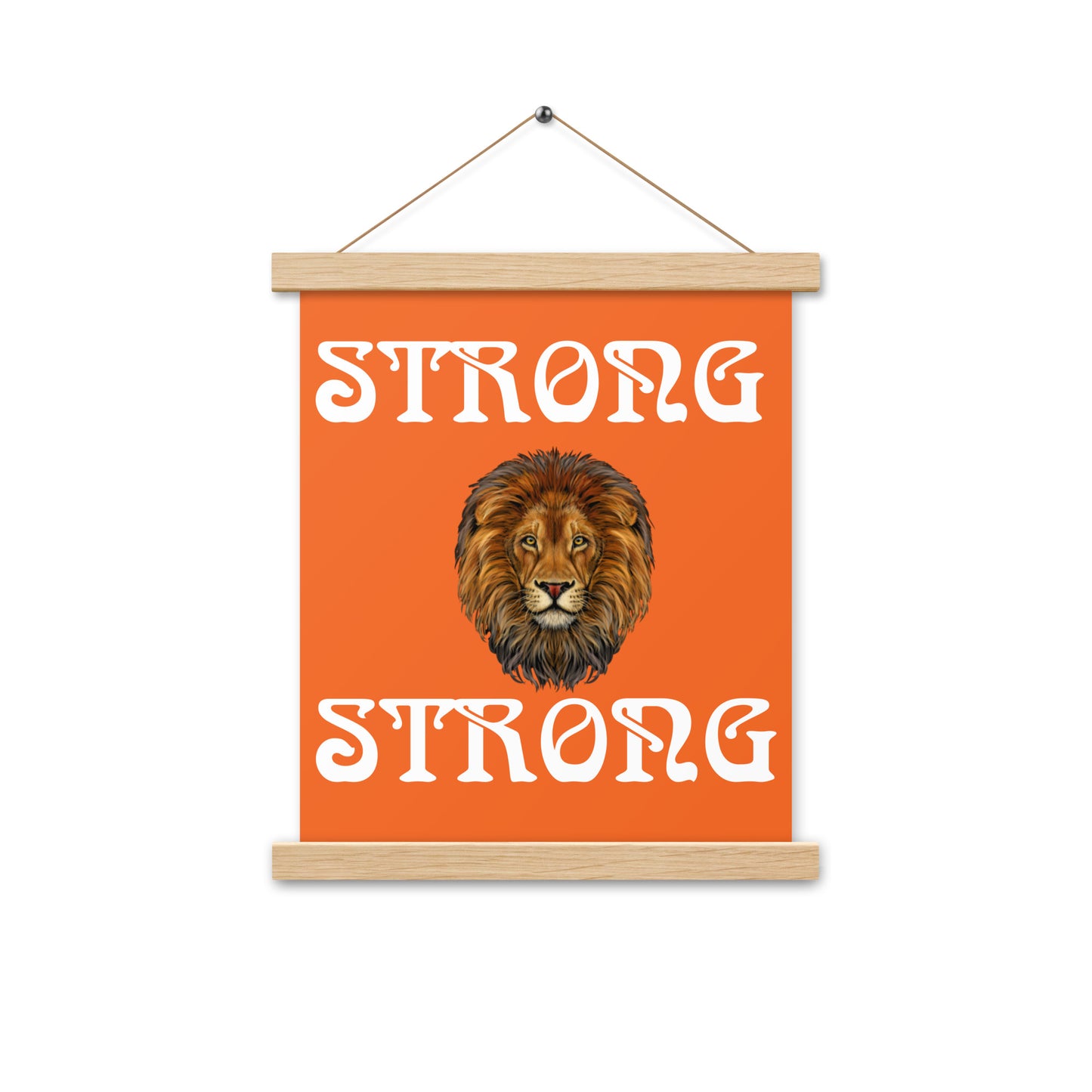 “STRONG” Orange Poster W/White Font