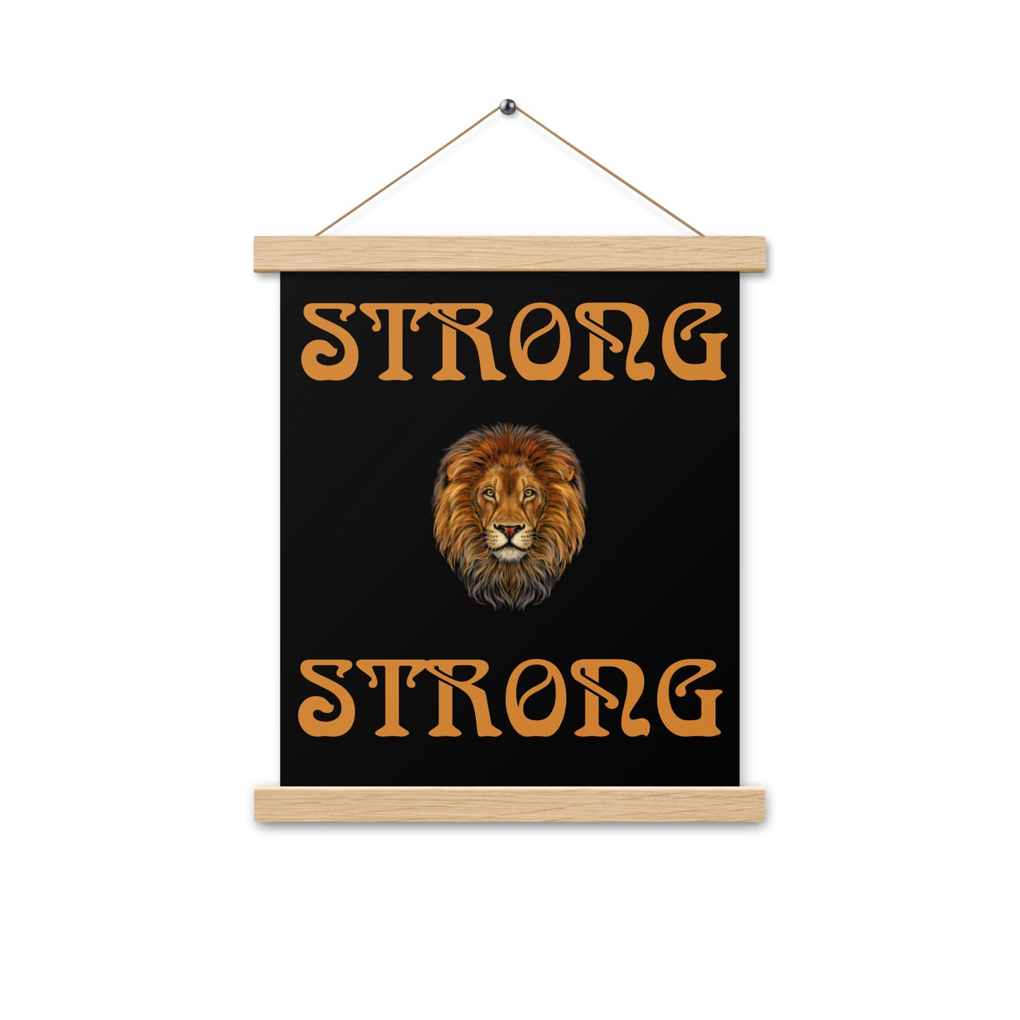 “STRONG” Black Poster W/Bronze Font