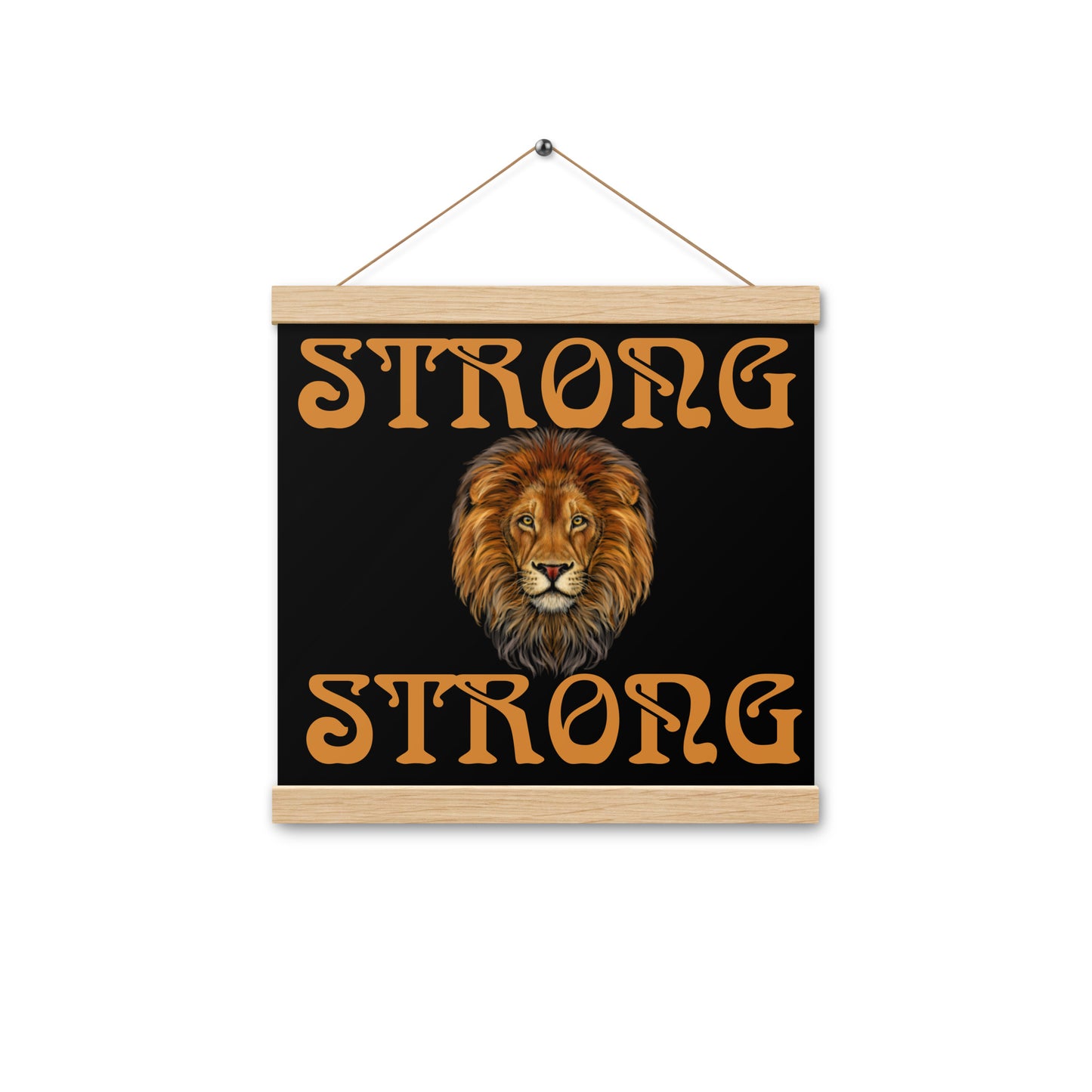 “STRONG” Black Poster W/Bronze Font
