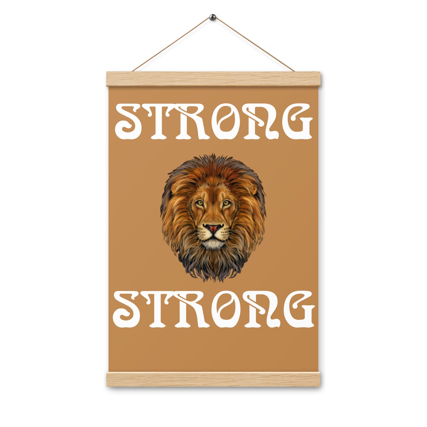 “STRONG” Light Brown Poster W/White Font