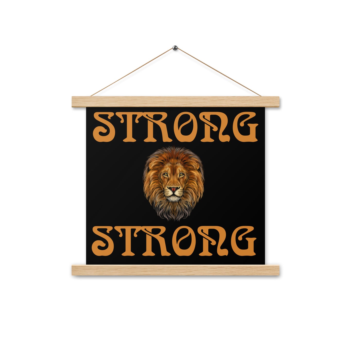 “STRONG” Black Poster W/Bronze Font