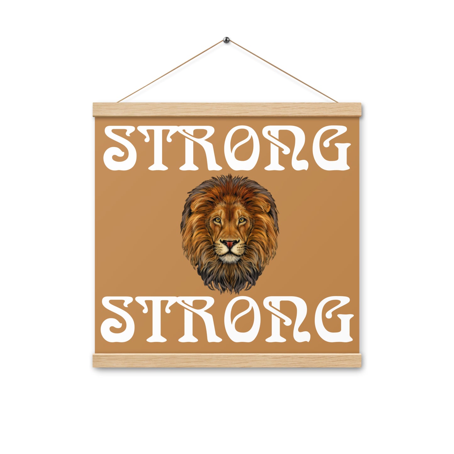 “STRONG” Light Brown Poster W/White Font