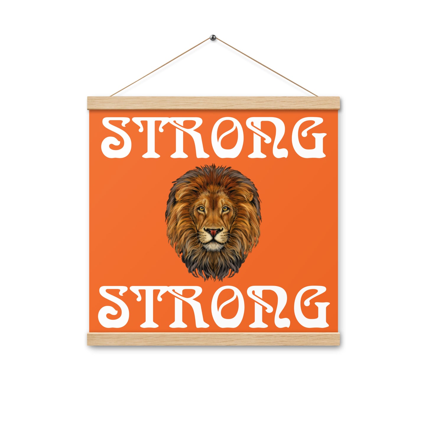 “STRONG” Orange Poster W/White Font