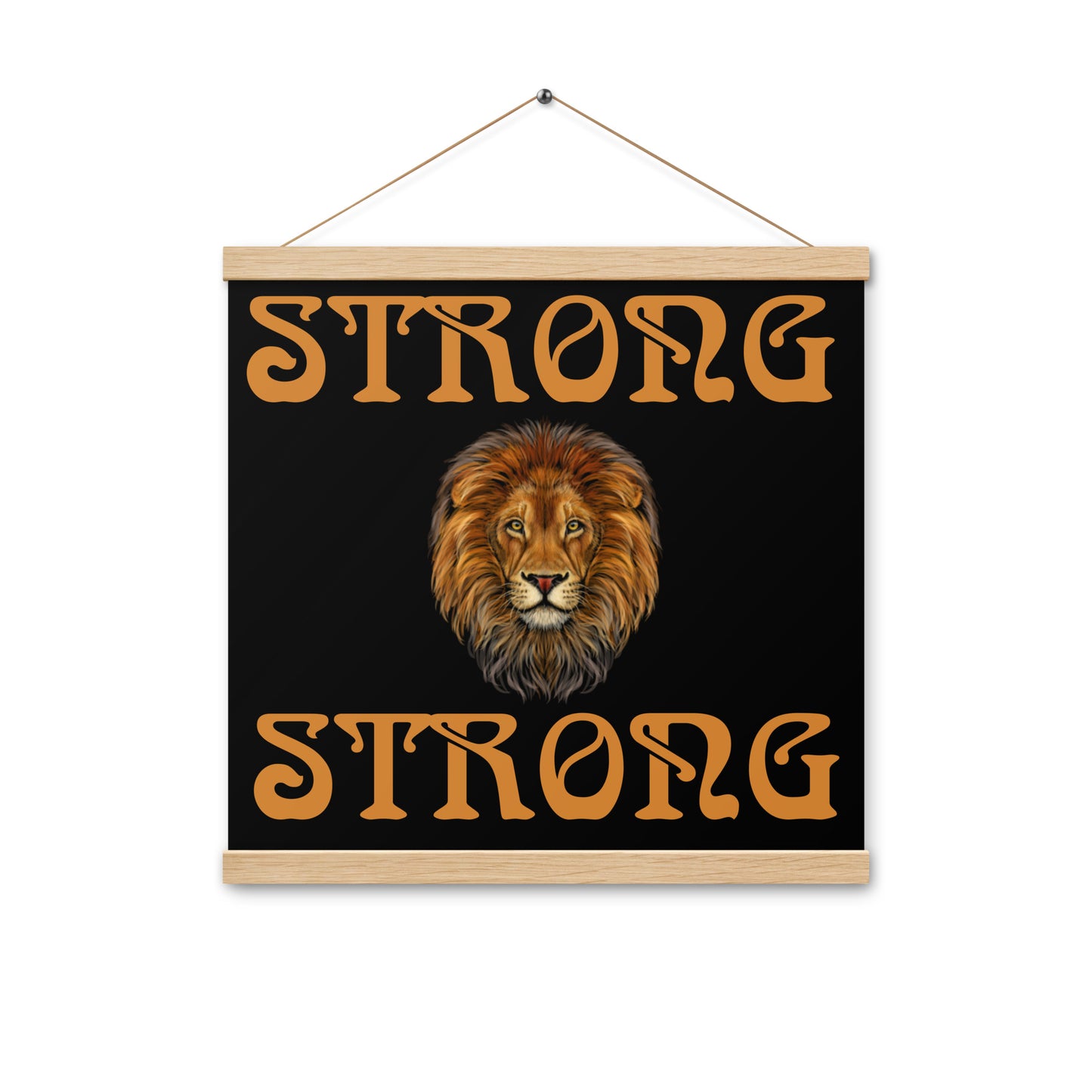 “STRONG” Black Poster W/Bronze Font