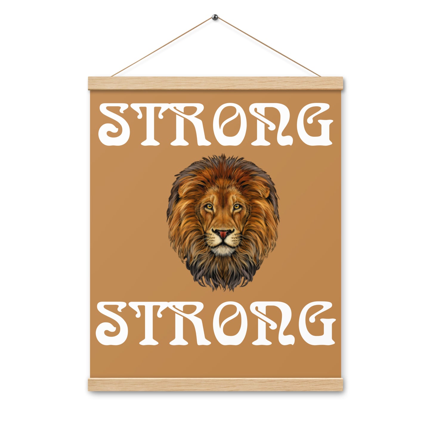 “STRONG” Light Brown Poster W/White Font