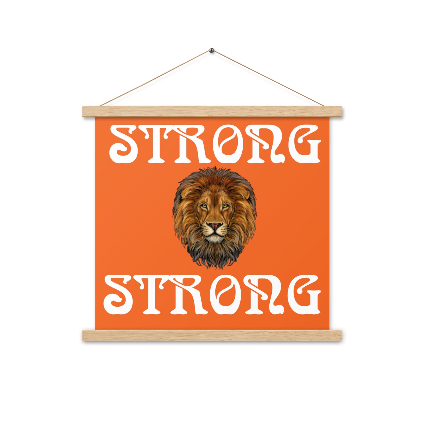 “STRONG” Orange Poster W/White Font