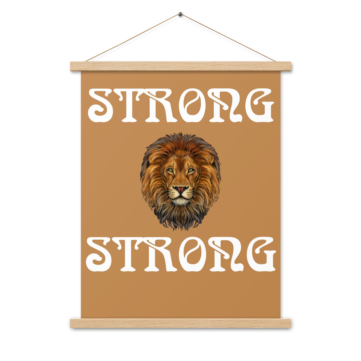 “STRONG” Light Brown Poster W/White Font