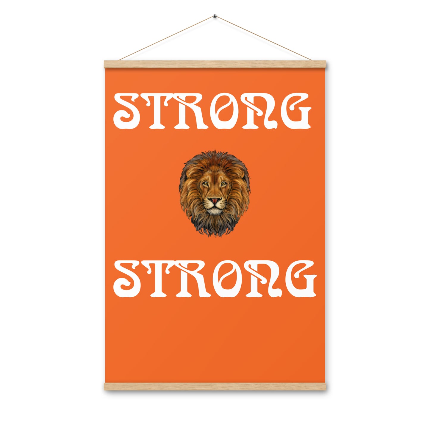 “STRONG” Orange Poster W/White Font