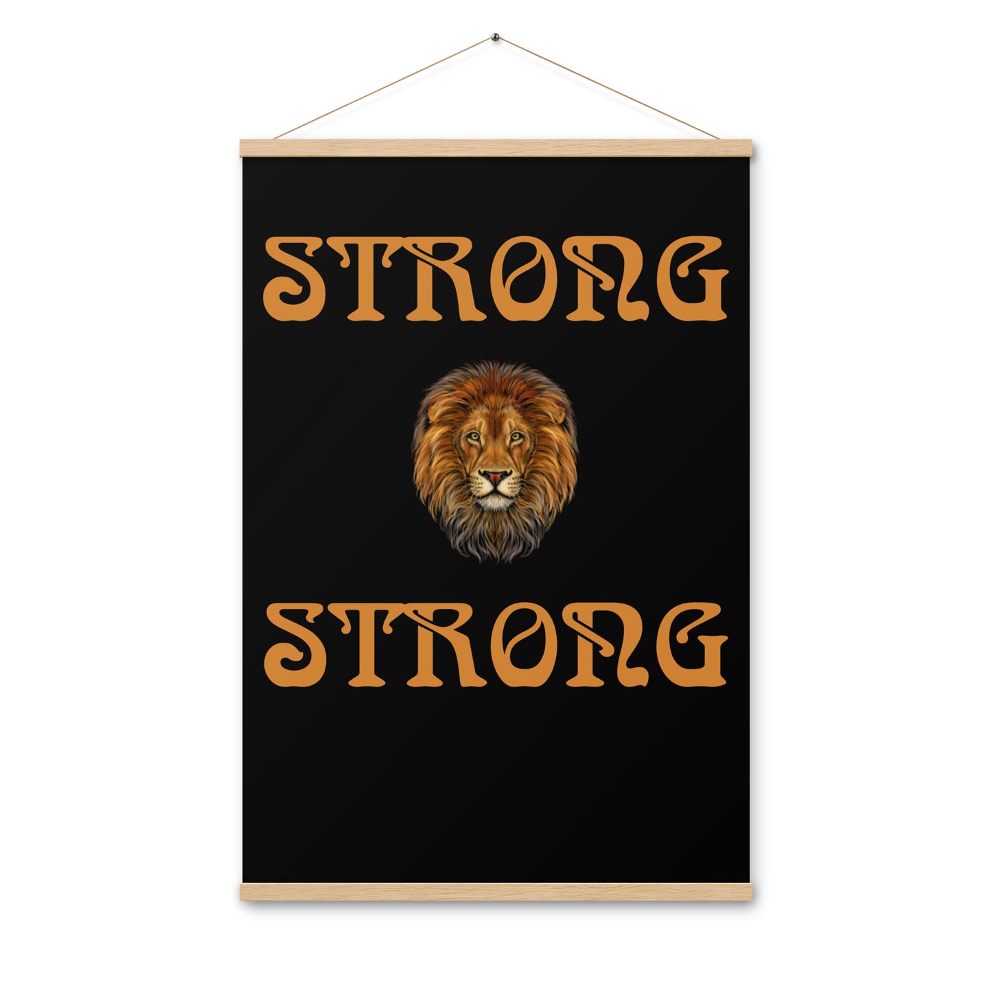 “STRONG” Black Poster W/Bronze Font