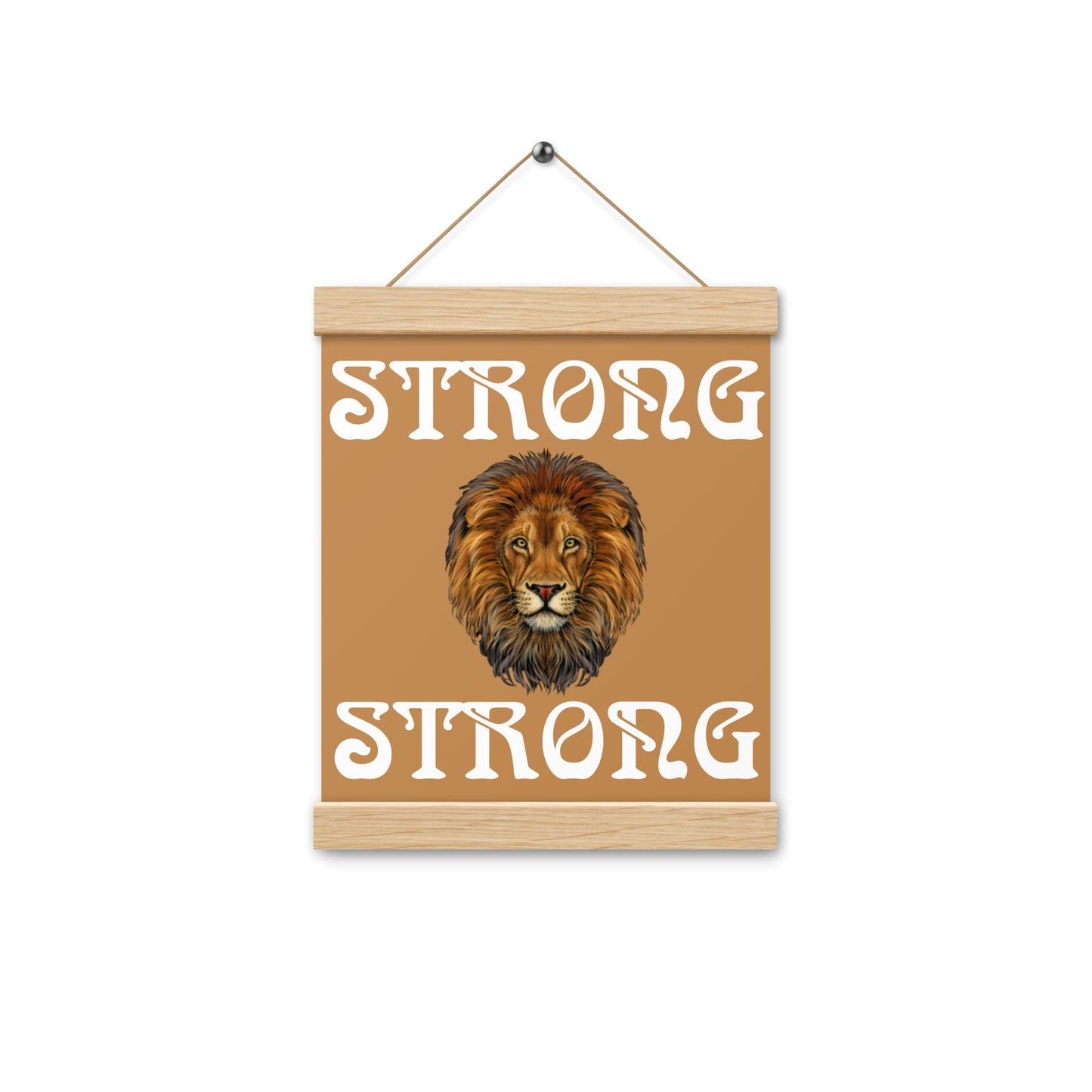 “STRONG” Light Brown Poster W/White Font