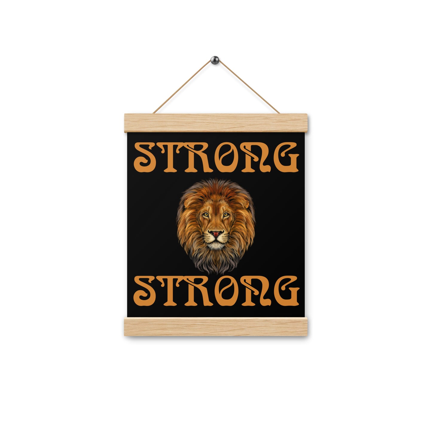“STRONG” Black Poster W/Bronze Font