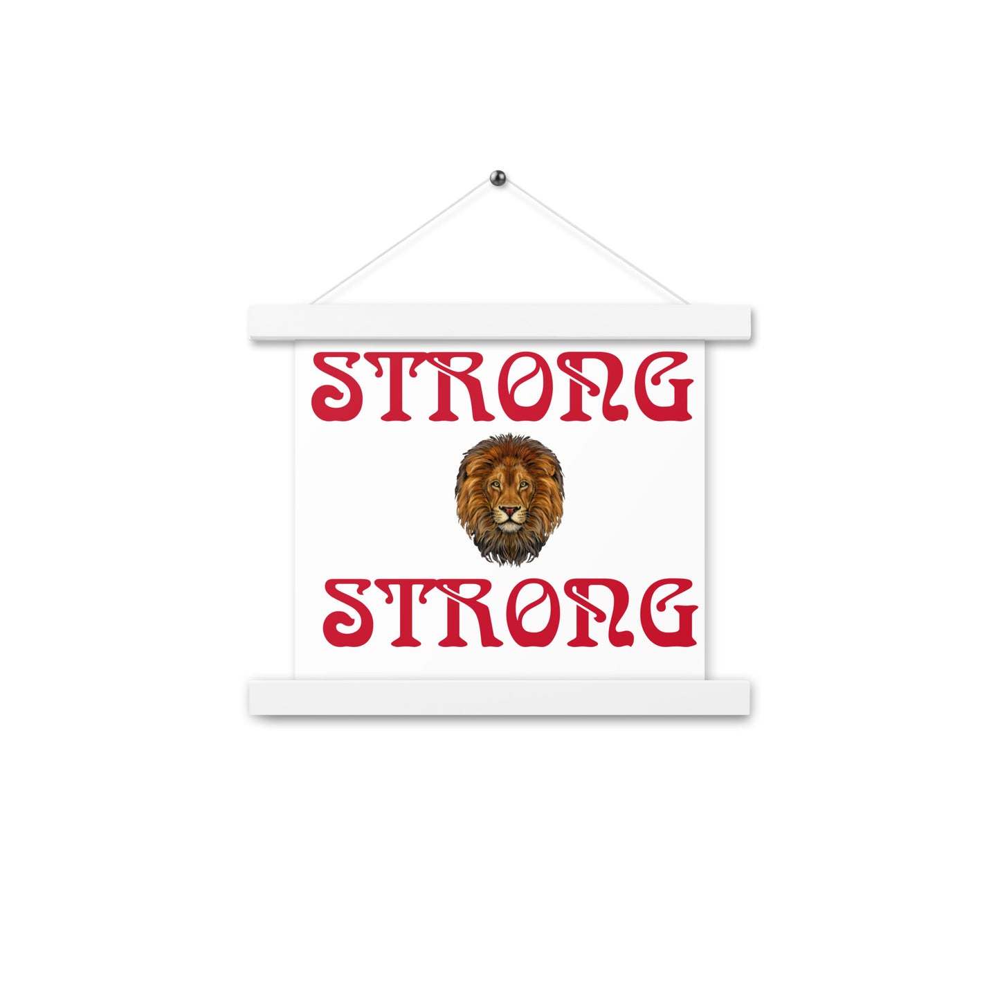 “STRONG” White Poster W/Red Font