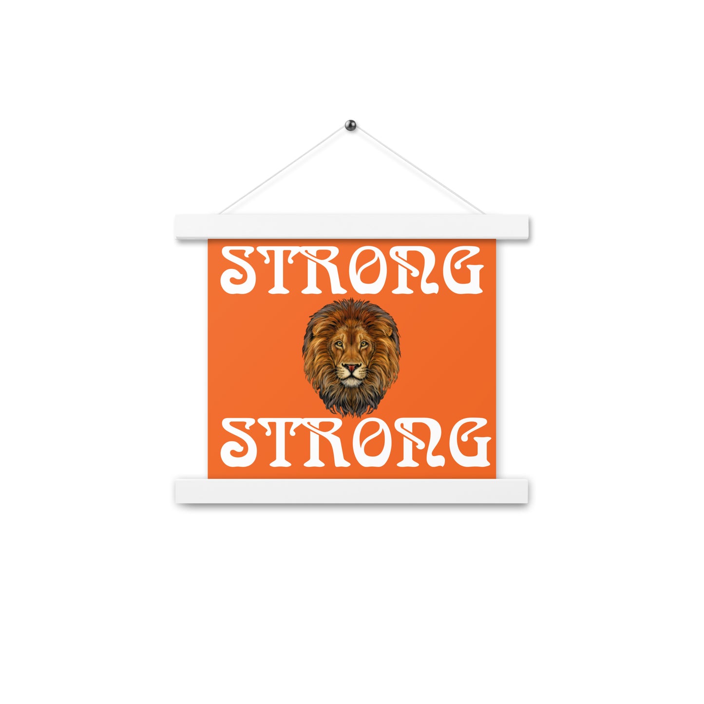 “STRONG” Orange Poster W/White Font
