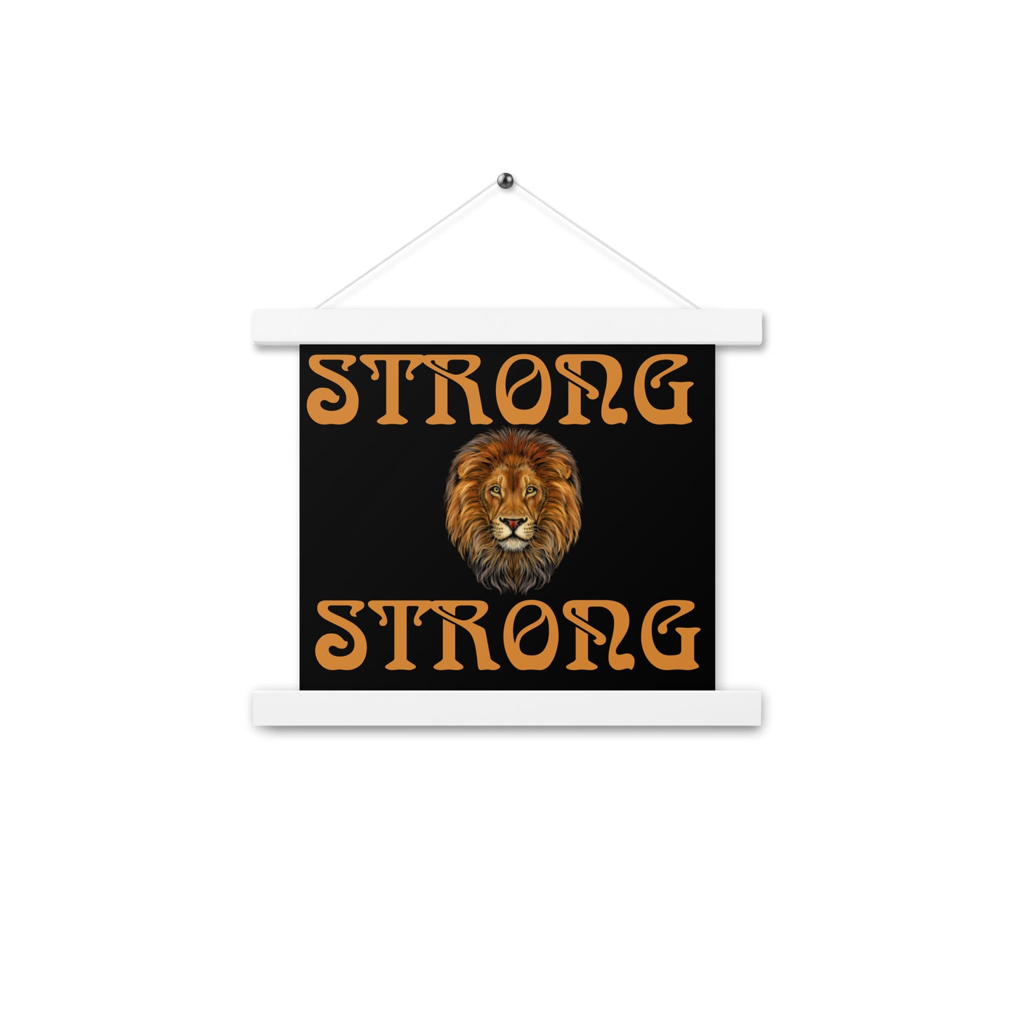 “STRONG” Black Poster W/Bronze Font